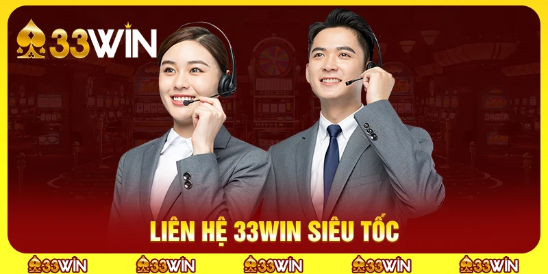 Liên hệ với 33win ra sao?