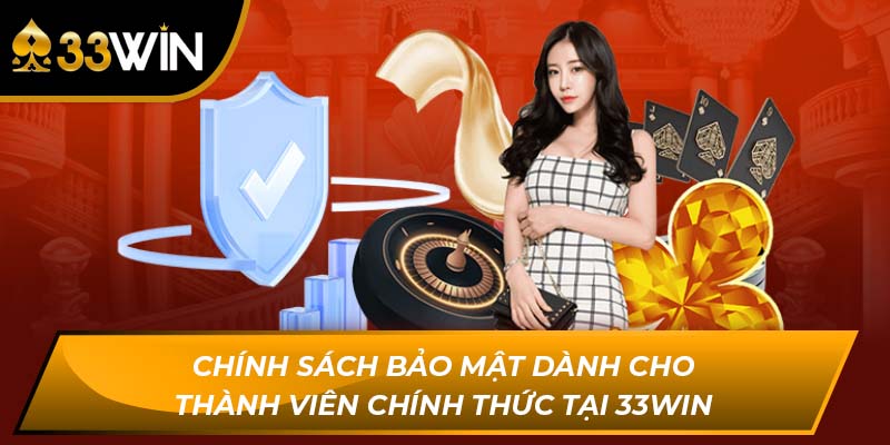 Giao diện 33Win với biểu tượng bảo mật, khẳng định cam kết an toàn thông tin.